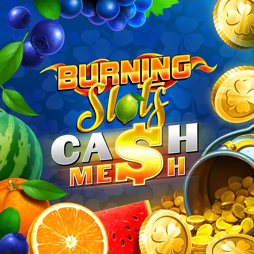 Burning Slots Cash Mesh палаючі барабани
